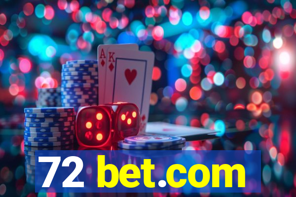 72 bet.com